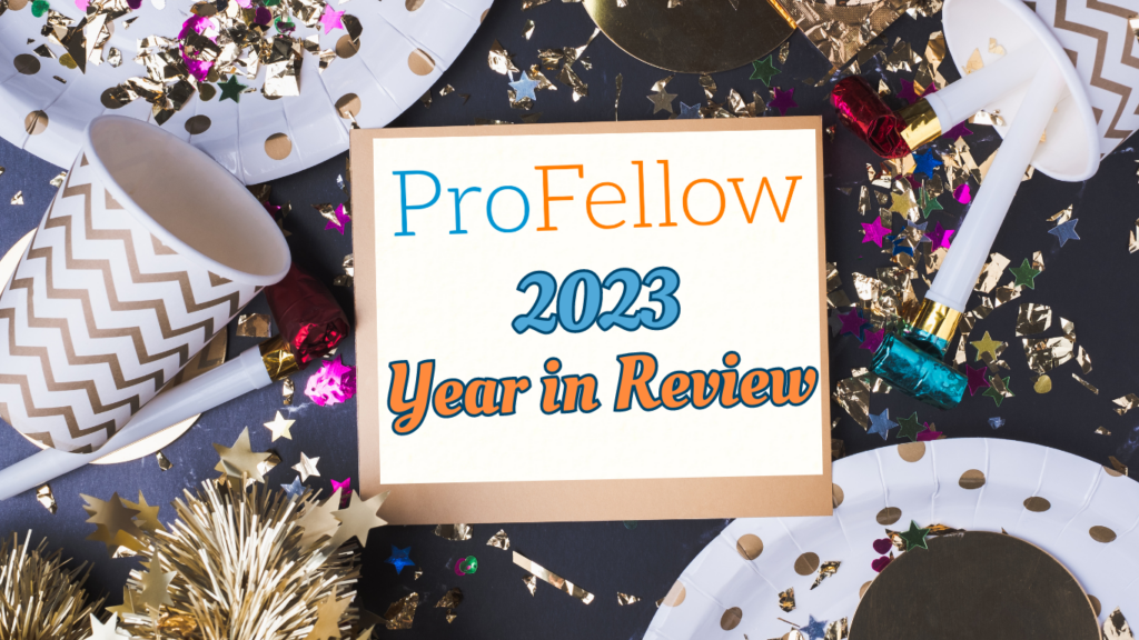 A white card the says "ProFellow 2023 Year in Review." Surrounding it are paper plates, party cups, gold and multi color confetti, and part streamers.